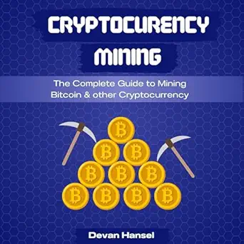 cryptocurrency mining the complete guide to mining bitcoin ethereum and cryptocurrency cryptocurrency and