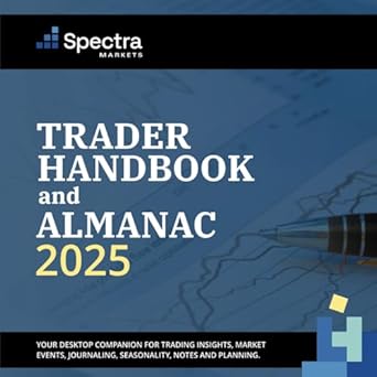 the spectra markets 2025 trader handbook and almanac 1st edition brent donnelly ,justin ross b0djqtprfc,