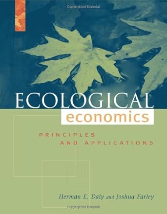ecological economics principles and applications 1st edition herman e daly ,joshua farley 1559633123,