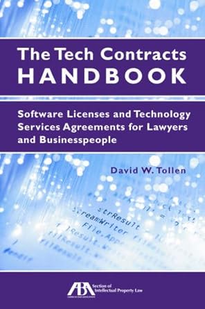 the tech contracts handbook software licenses and technology services agreements for lawyers and