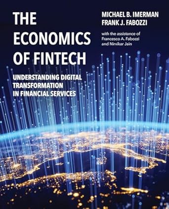 the economics of fintech understanding digital transformation in financial services 1st edition michael