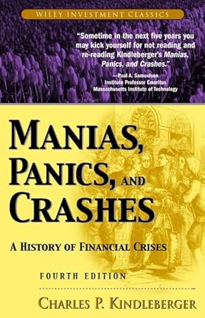 manias panics and crashes a history of financial crises 1st edition charles p kindleberger 0471389455,