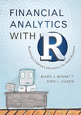 financial analytics with r building a laptop laboratory for data science 1st edition mark j bennett ,dirk l