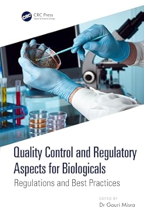 quality control and regulatory aspects for biologicals 1st edition gauri misra 1032697407, 978-1032697406