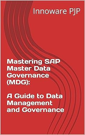 mastering sap master data governance a guide to data management and governance 1st edition innoware pjp