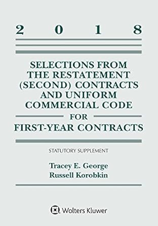 selections from the restatement contracts and uniform commercial code for first year contracts 2018 statutory