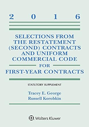 selections from the restatement contracts and uniform commercial code for first year contracts statutory
