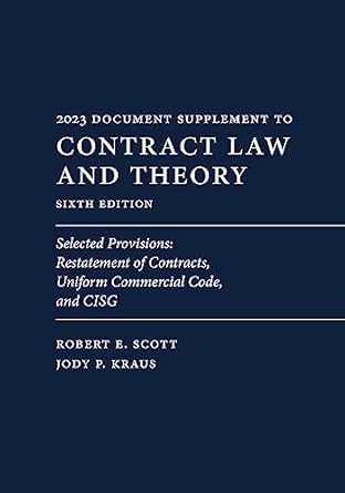 contract law and theory selected provisions restatement of contracts uniform commercial code and cisg 6th
