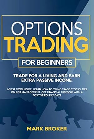 options trading for beginners trade for a living earn passive income invest from home learn how to swing