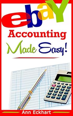 ebay accounting made easy 6th edition ann eckhart b00h4dy8e0, b00nh4vfr8