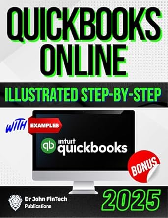 quickbooks online for small business owners the ultimate beginners guide step by step instructions and