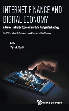 internet finance and digital economy 1st edition faruk balli 9811267499, 978-9811267499