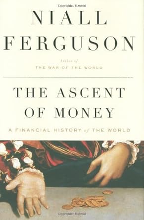 the ascent of money 1st edition  b00773ukvc