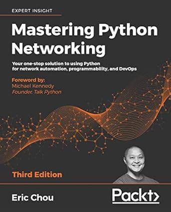 mastering python networking your one stop solution to using python for network automation programmability and