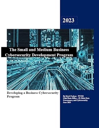 small and medium business cybersecurity development program business cybersecurity development 1st edition