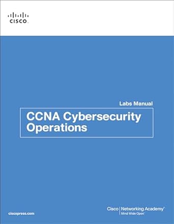 ccna cybersecurity operations lab manual 1st edition cisco networking academy 1587134381, 978-1587134388