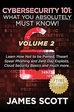cybersecurity 101 what you absolutely must know volume 2 learn javascript threat basics usb attacks easy