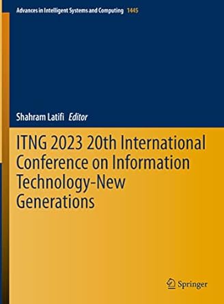itng 2023 20th international conference on information technology new generations 2023rd edition shahram