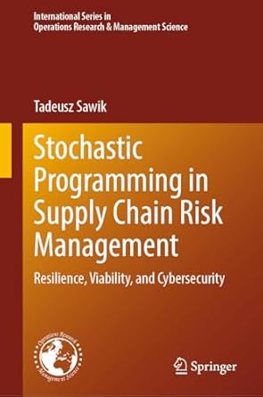 stochastic programming in supply chain risk management resilience viability and cybersecurity 1st edition