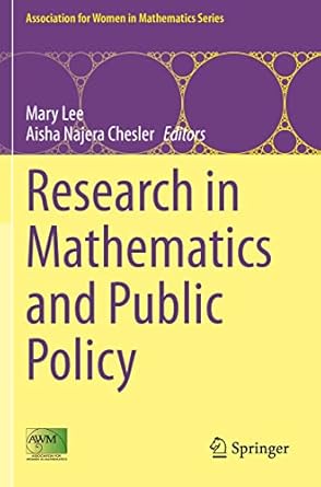 research in mathematics and public policy 1st edition mary lee ,aisha najera chesler 3030587509,