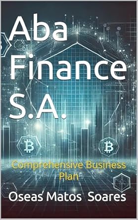 aba finance s a comprehensive business plan 1st edition oseas matos soares b0dnxsdzfc