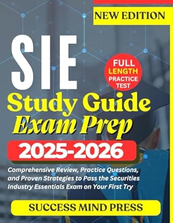 sie study guide exam prep 2025 2026 comprehensive review practice questions and proven strategies to pass the