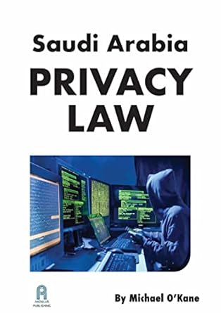 saudi arabia privacy law 1st edition michael o'kane b00agygndi
