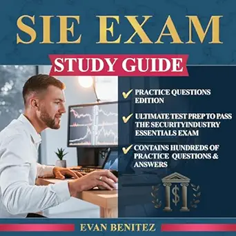 sie exam study guide ultimate test prep to pass the security industry essentials exam practice   contains