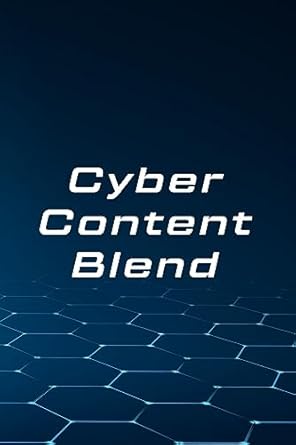 cyber content blend 1st edition puja gupta b0cgkpq98j, 979-8891816879