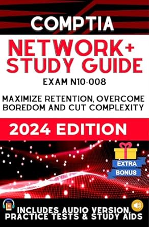 comptia network+ n 10 008 study guide maximize retention beat boredom and cut complexity 1 on 1 support audio