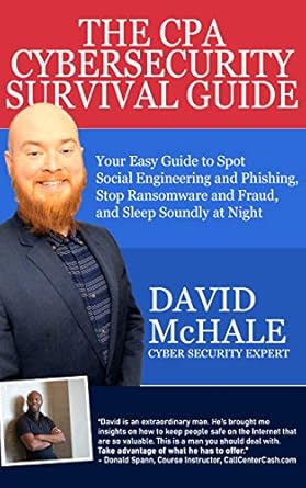 the cpa cybersecurity survival guide your easy guide to spot social engineering and phishing stop ransomware
