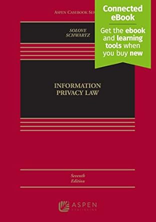 information privacy law connected ebook 7th edition daniel j solove ,paul m schwartz 1543813720,