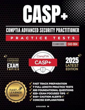 comptia advanced security practitioner exam code cas 004 fast track preparation 7 full length practice tests