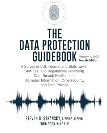 the data protection guidebook a survey of u s federal and state laws statutes and regulations governing data