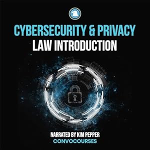 cybersecurity and privacy law introduction 1st edition convocourses ,kim pepper b0cw4kywyr
