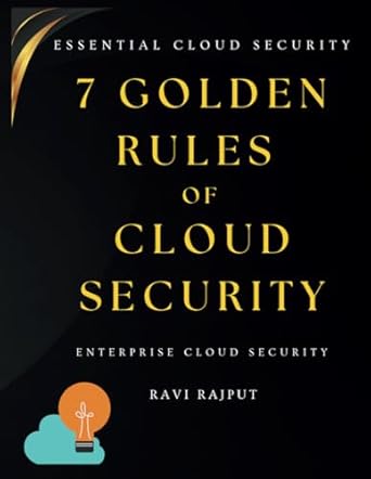 7 golden rules of cloud security the essential cloud security handbook secure aws azure and google cloud fast