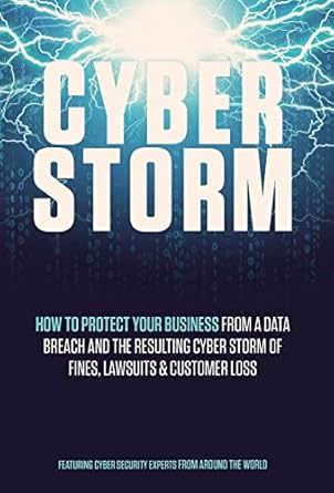 cyber storm 1st edition leading cybersecurity experts 1736988158, 978-1736988152