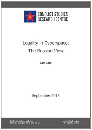 legality in cyberspace the russian view 1st edition keir giles 1908428074, 978-1908428073