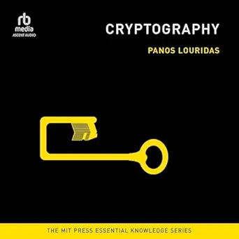 cryptography 1st edition panos louridas ,tom beyer ,ascent audio b0djmrx1gm