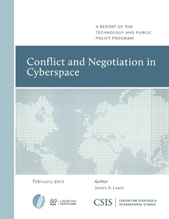 conflict and negotiation in cyberspace 1st edition james a lewis 1442224517, 978-1442224513