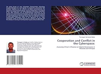 cooperation and conflict in the cyberspace assessing chinas influence on digital governance in rwanda and