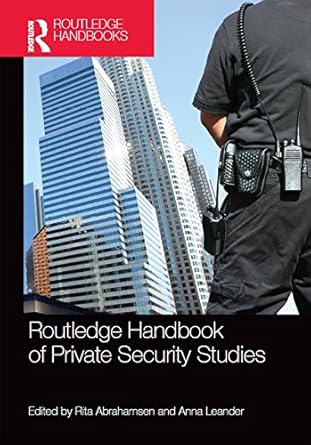 routledge handbook of private security studies 1st edition rita abrahamsen ,anna leander b09m6bzdlr,
