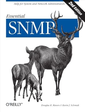 essential snmp help for system and network administrators 1st edition douglas r mauro ,kevin j schmidt
