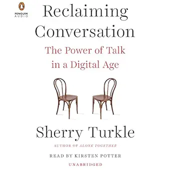reclaiming conversation the power of talk in a digital age 1st edition sherry turkle ,kirsten potter ,penguin