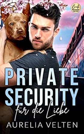 private security fur die liebe 1st edition aurelia velten b0b5flxpwx