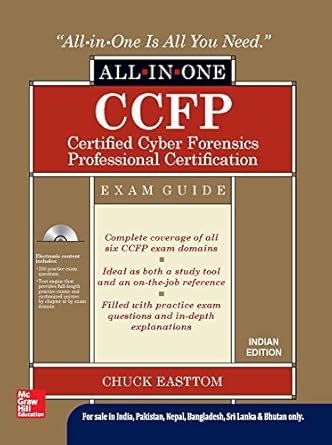 ccfp certified cyber forensics professional certification all in one exam guide 1st edition chuck easttom