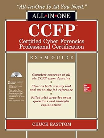 ccfp certified cyber forensics professional all in one exam guide 1st edition chuck easttom 0071839763,