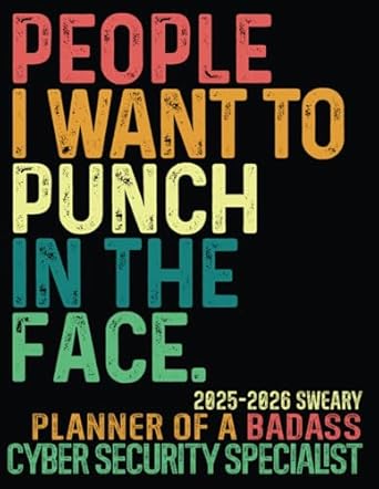 badass cyber security specialist 2025 2026 gag gifts sweary monthly planner book funny for men women