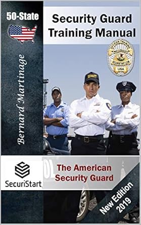 security guard training manual 50 state 1st edition bernard martinage b07nrfwl56