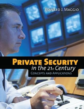 private security in the 21st century concepts and applications 1st edition dr edward j maggio b001js5lug,